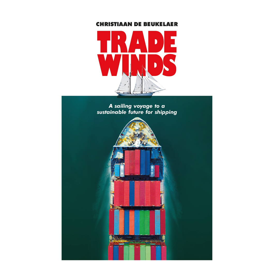 Trade Winds: A Voyage to a Sustainable Future for Shipping (Gebundene Ausgabe)